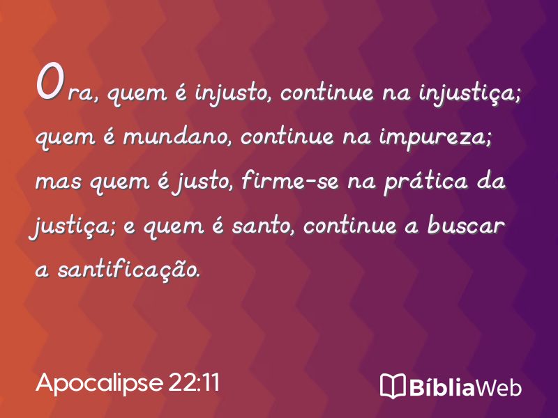 Apocalipse 22:11 em imagem para compartilhar