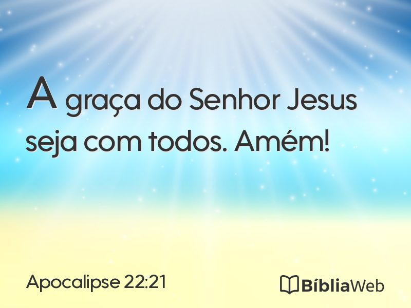 Apocalipse 22:21 em imagem para compartilhar
