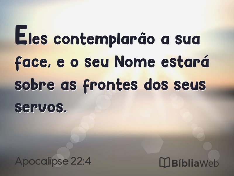 Apocalipse 22:4 em imagem para compartilhar
