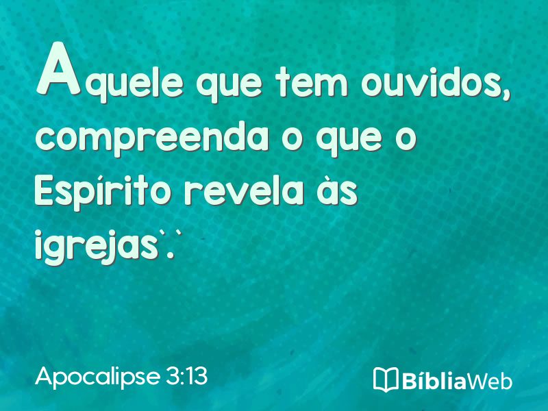 Apocalipse 3:13 em imagem para compartilhar