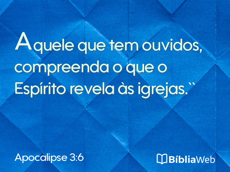 Apocalipse 3:6 em imagem para compartilhar