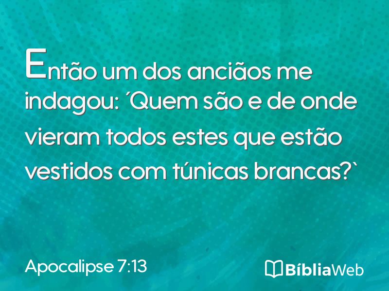 Apocalipse 7:13 em imagem para compartilhar