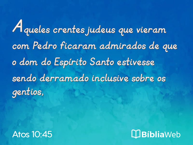 Atos 10:45 em imagem para compartilhar