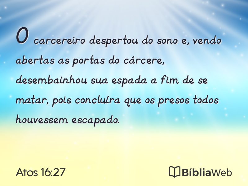 Atos 16:27 em imagem para compartilhar