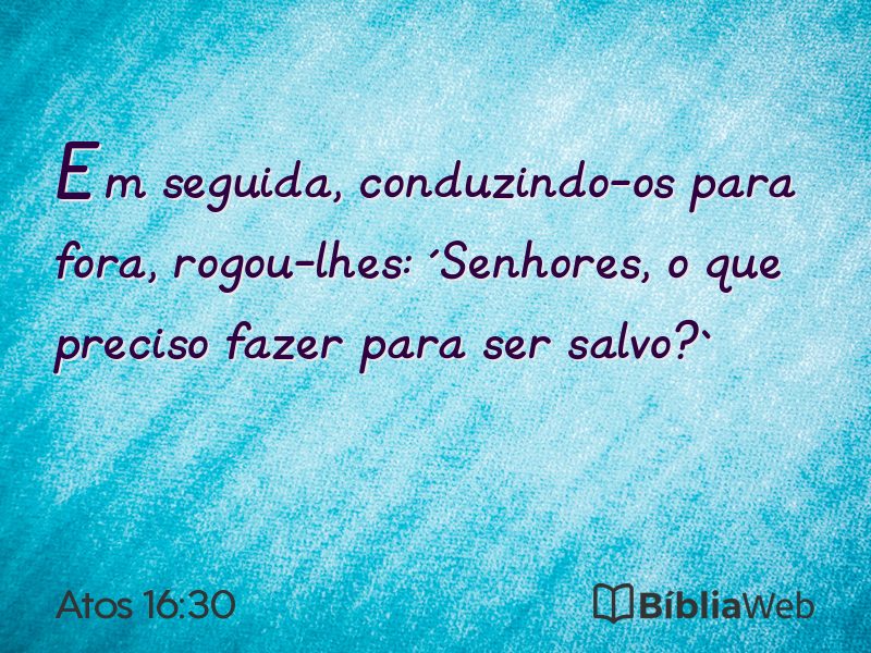 Atos 16:30 em imagem para compartilhar