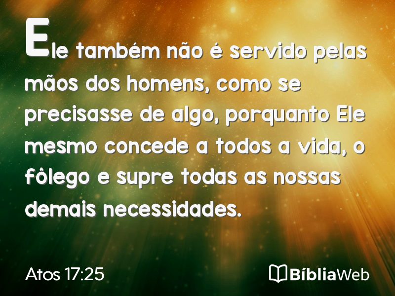 Atos 17:25 em imagem para compartilhar