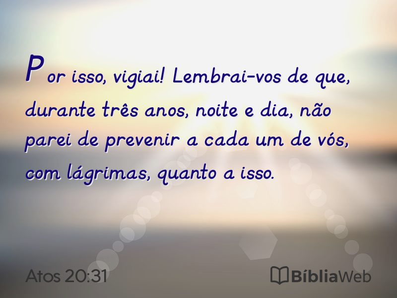 Atos 20:31 em imagem para compartilhar