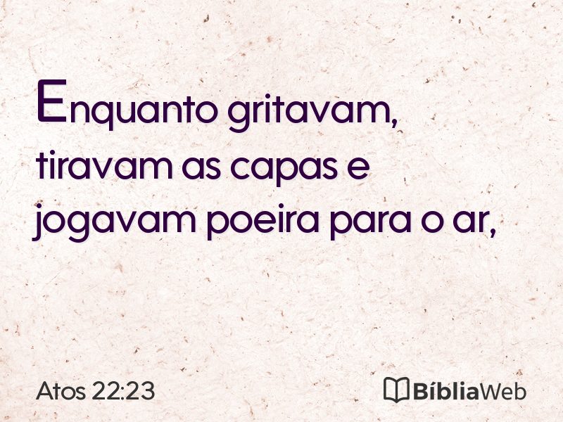 Atos 22:23 em imagem para compartilhar