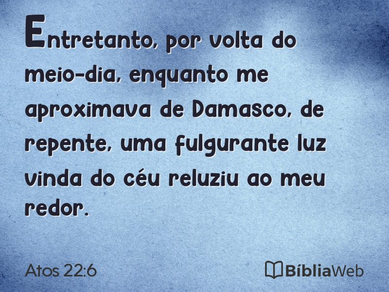 Atos 22:6 em imagem para compartilhar