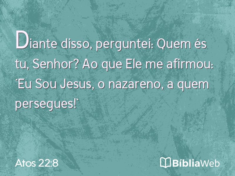 Atos 22:8 em imagem para compartilhar