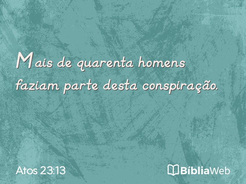 Atos 23:13 em imagem para compartilhar