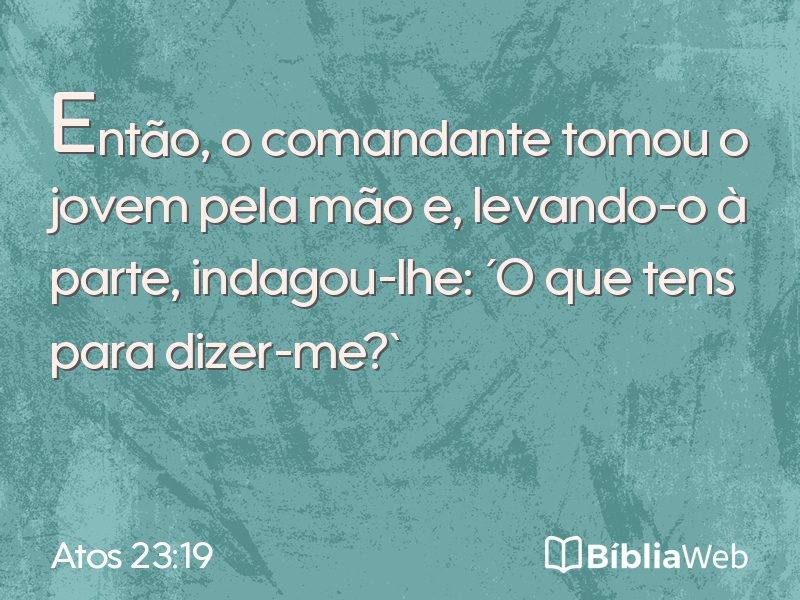 Atos 23:19 em imagem para compartilhar