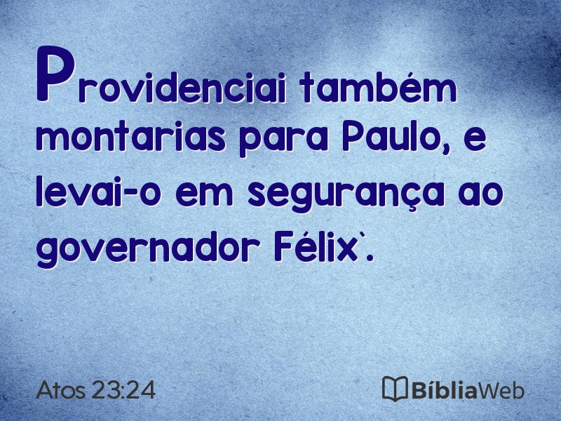 Atos 23:24 em imagem para compartilhar