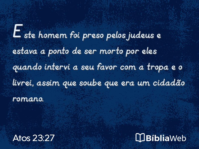 Atos 23:27 em imagem para compartilhar