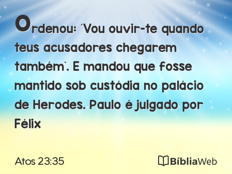 Atos 23:35 em imagem para compartilhar