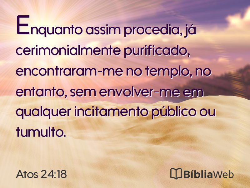 Atos 24:18 em imagem para compartilhar
