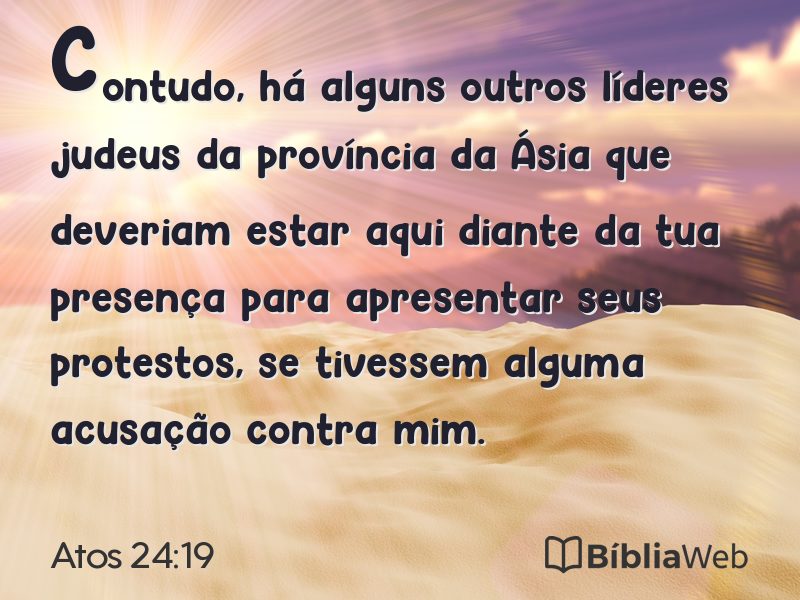 Atos 24:19 em imagem para compartilhar