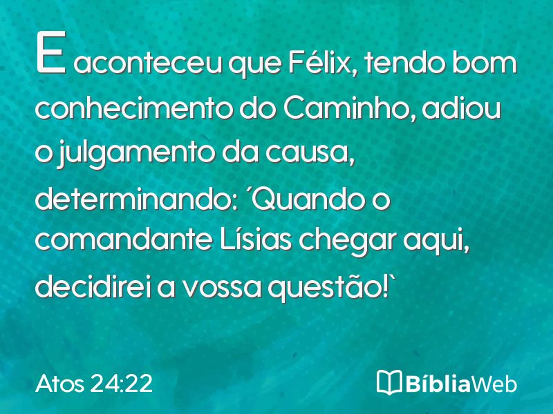 Atos 24:22 em imagem para compartilhar