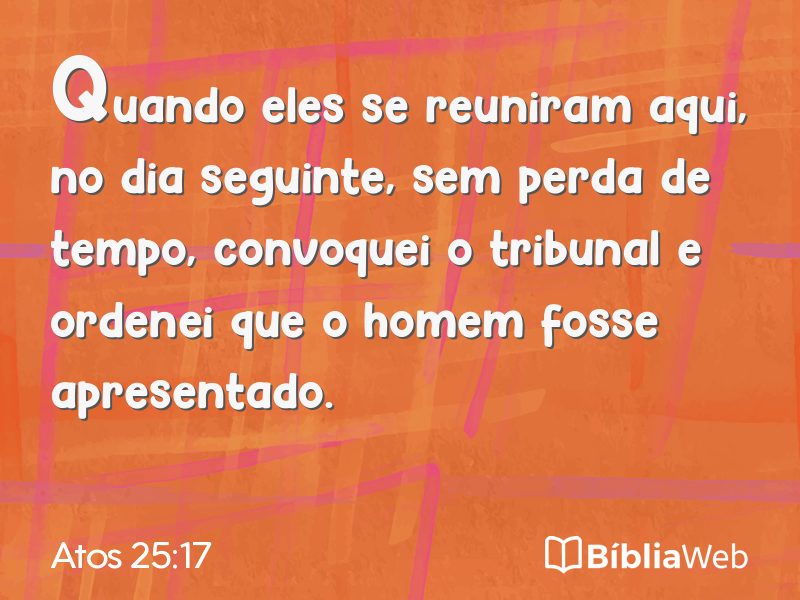 Atos 25:17 em imagem para compartilhar
