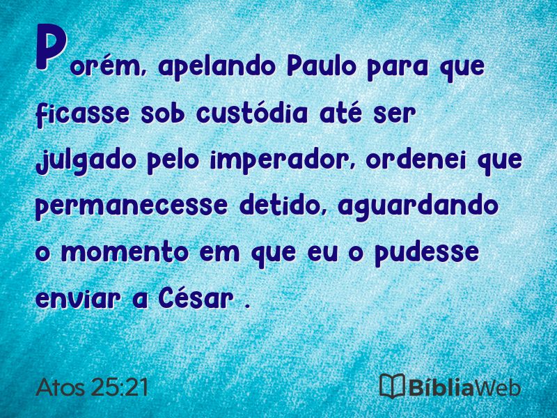 Atos 25:21 em imagem para compartilhar