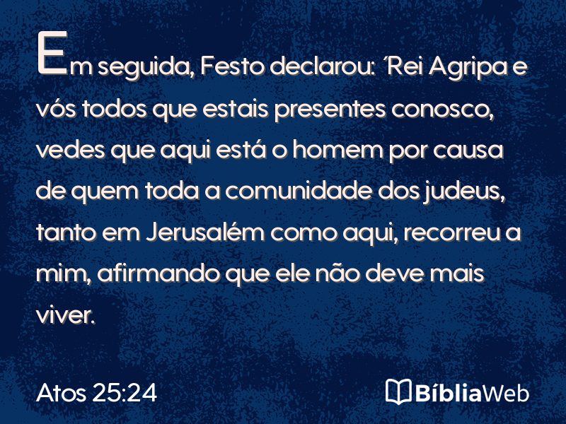 Atos 25:24 em imagem para compartilhar