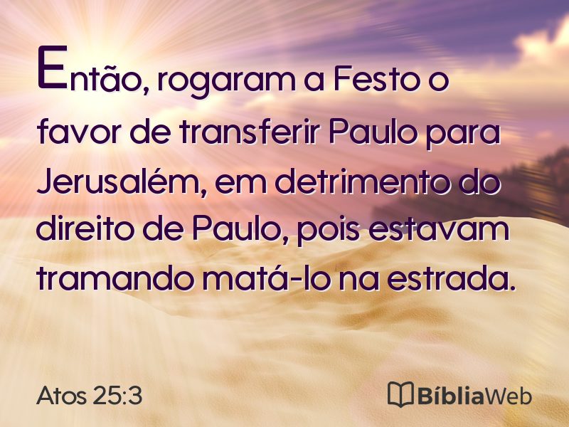 Atos 25:3 em imagem para compartilhar