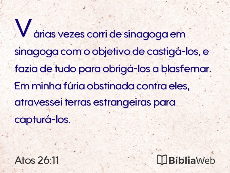 Atos 26:11 em imagem para compartilhar