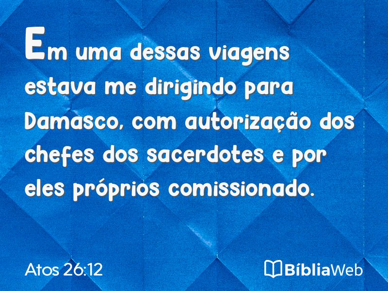 Atos 26:12 em imagem para compartilhar
