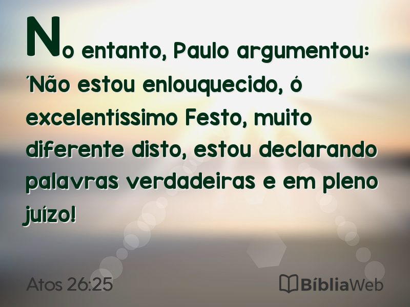 Atos 26:25 em imagem para compartilhar