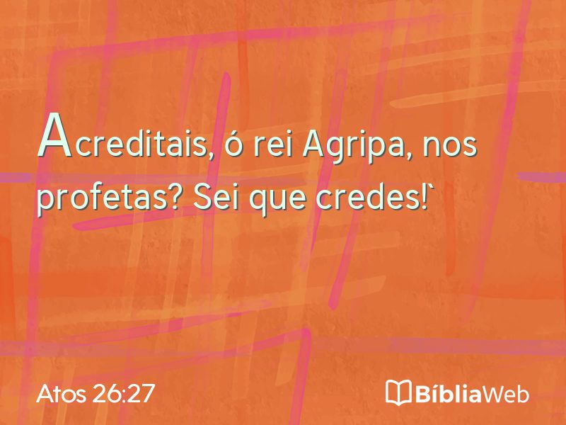 Atos 26:27 em imagem para compartilhar