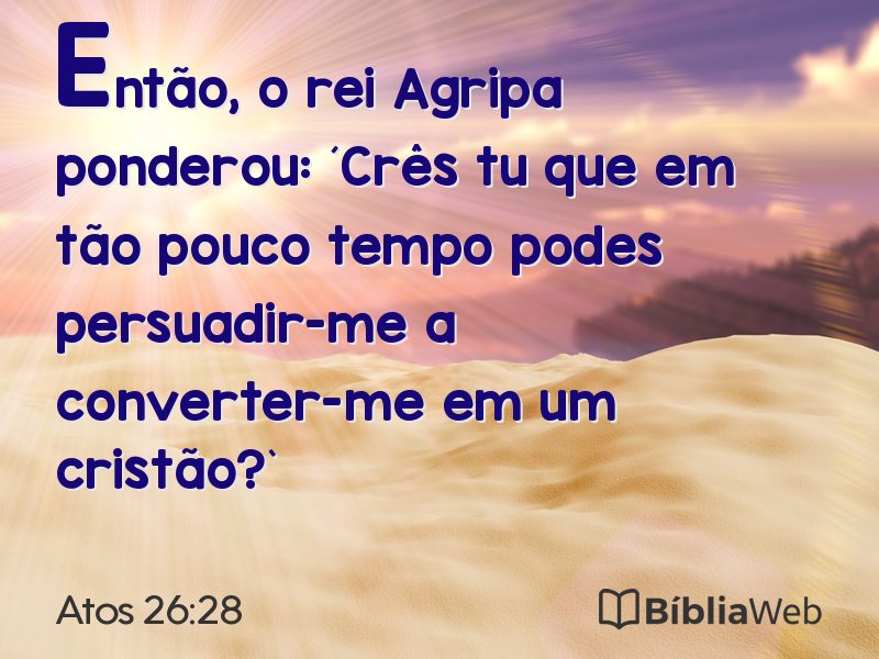 Atos 26:28 em imagem para compartilhar
