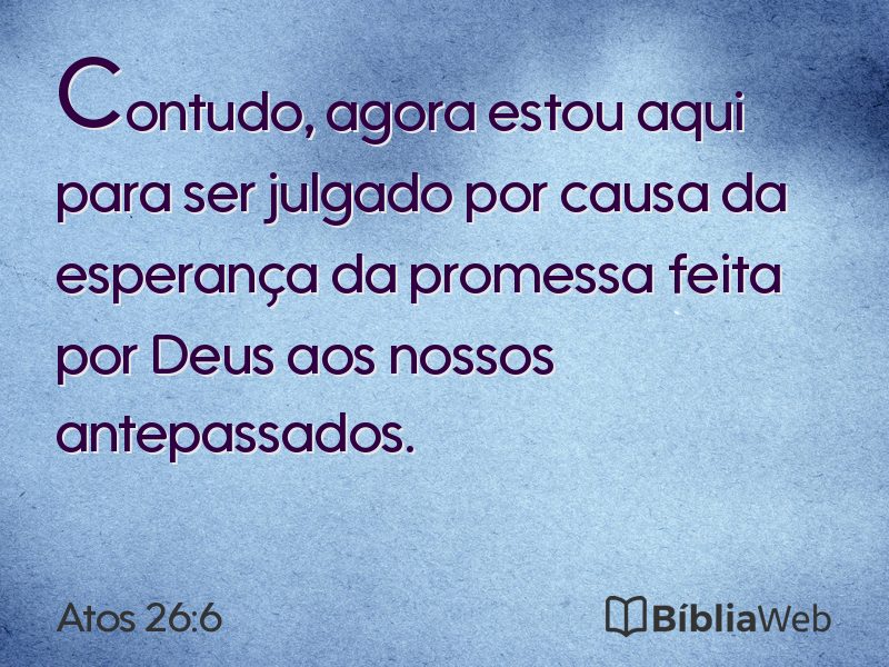 Atos 26:6 em imagem para compartilhar