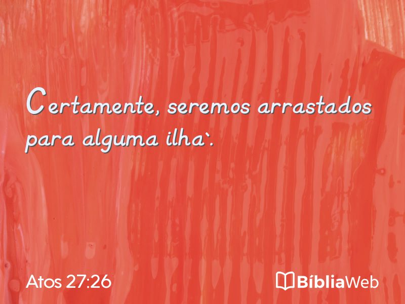 Atos 27:26 em imagem para compartilhar