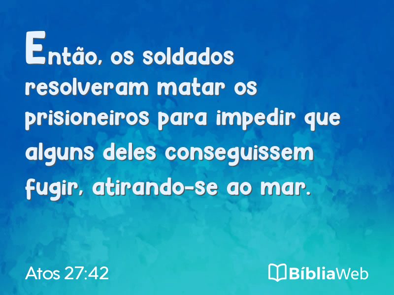 Atos 27:42 em imagem para compartilhar