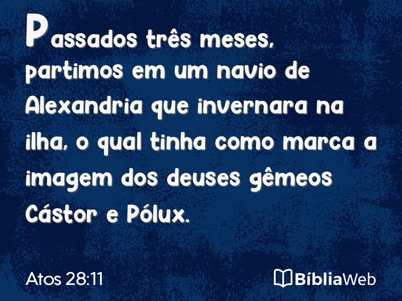 Atos 28:11 em imagem para compartilhar