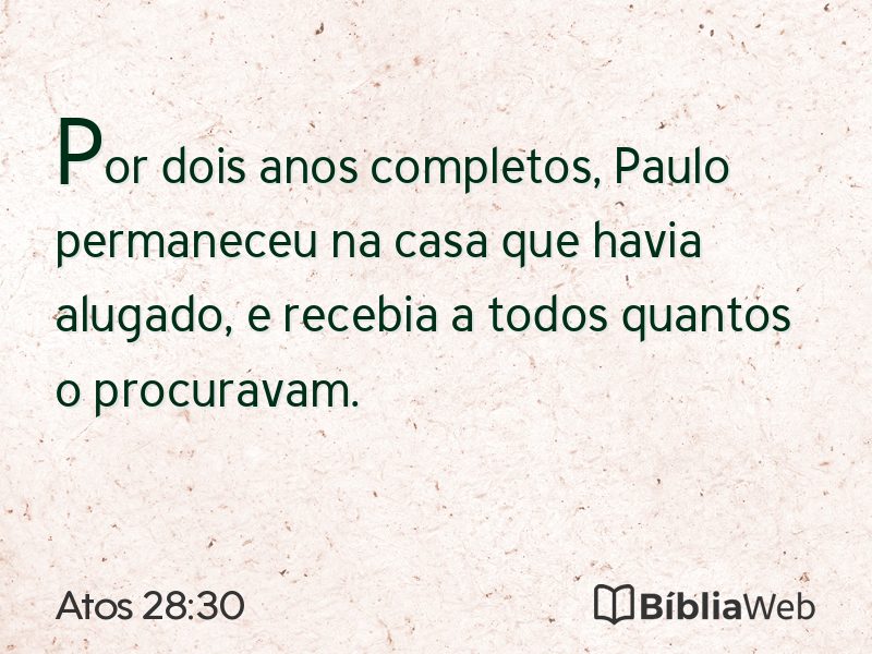 Atos 28:30 em imagem para compartilhar