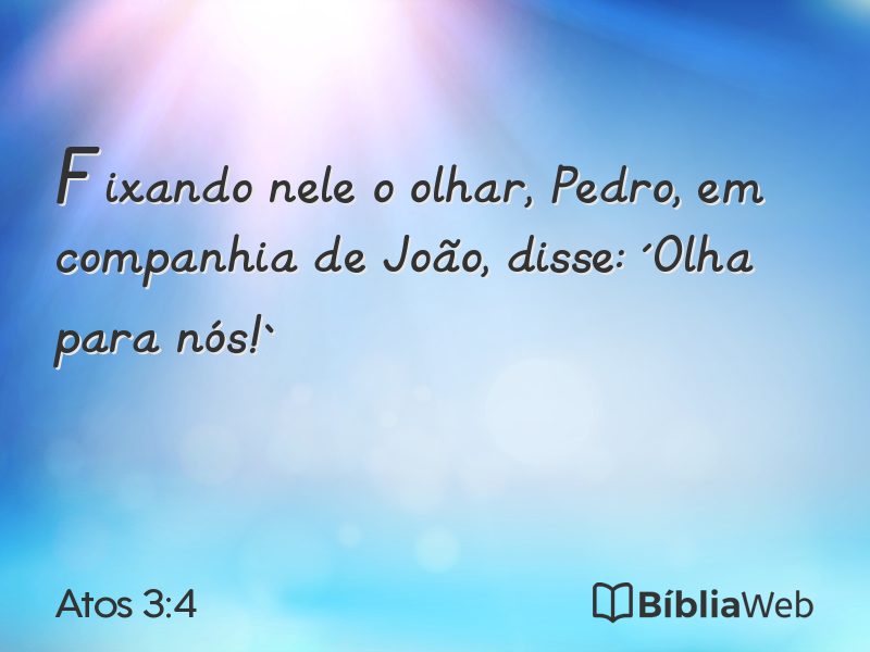 Atos 3:4 em imagem para compartilhar