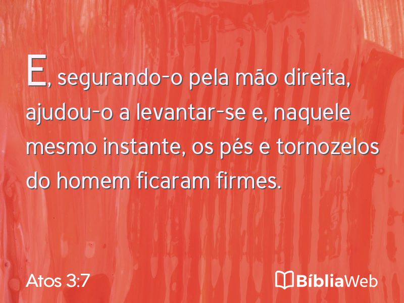 Atos 3:7 em imagem para compartilhar