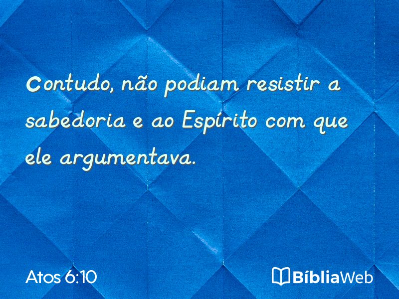 Atos 6:10 em imagem para compartilhar