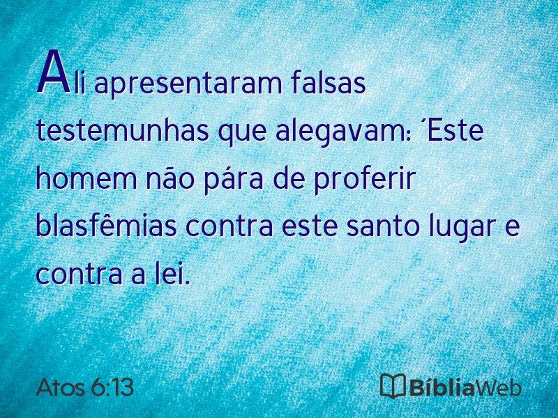 Atos 6:13 em imagem para compartilhar