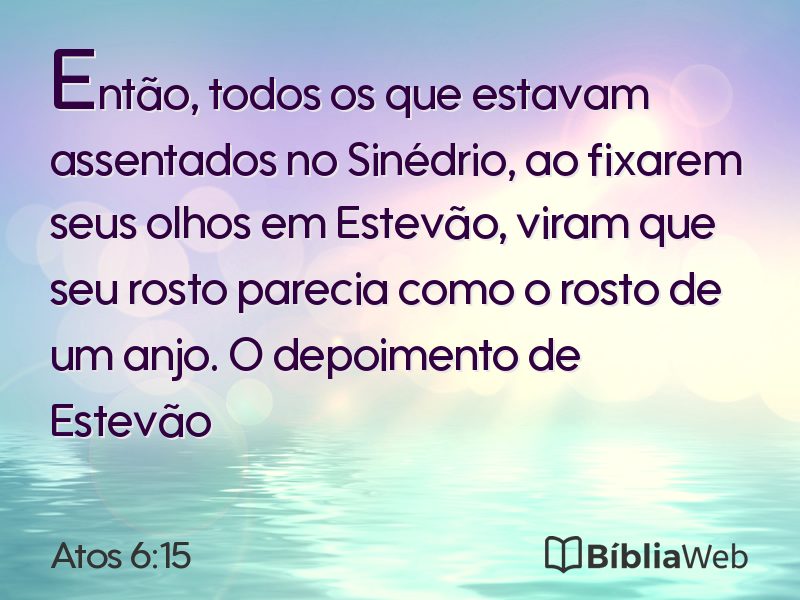 Atos 6:15 em imagem para compartilhar