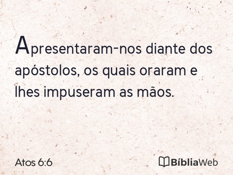 Atos 6:6 em imagem para compartilhar
