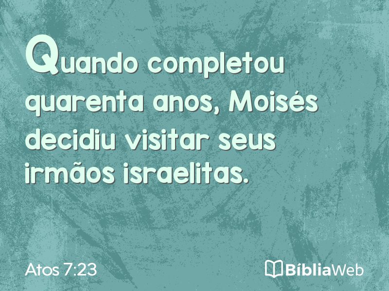 Atos 7:23 em imagem para compartilhar