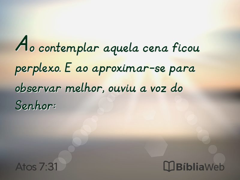 Atos 7:31 em imagem para compartilhar