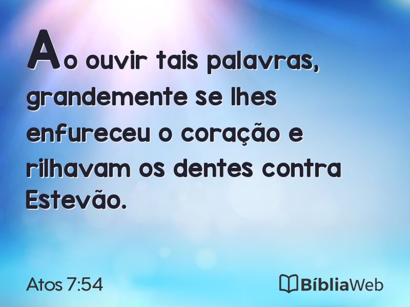 Atos 7:54 em imagem para compartilhar