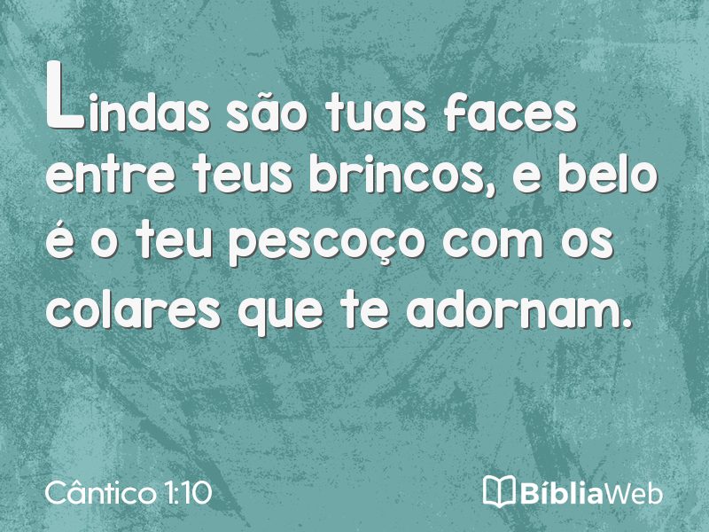 Cântico 1:10 em imagem para compartilhar