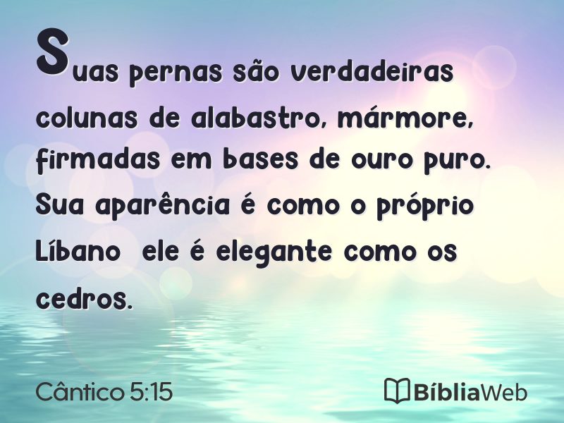 Cântico 5:15 em imagem para compartilhar