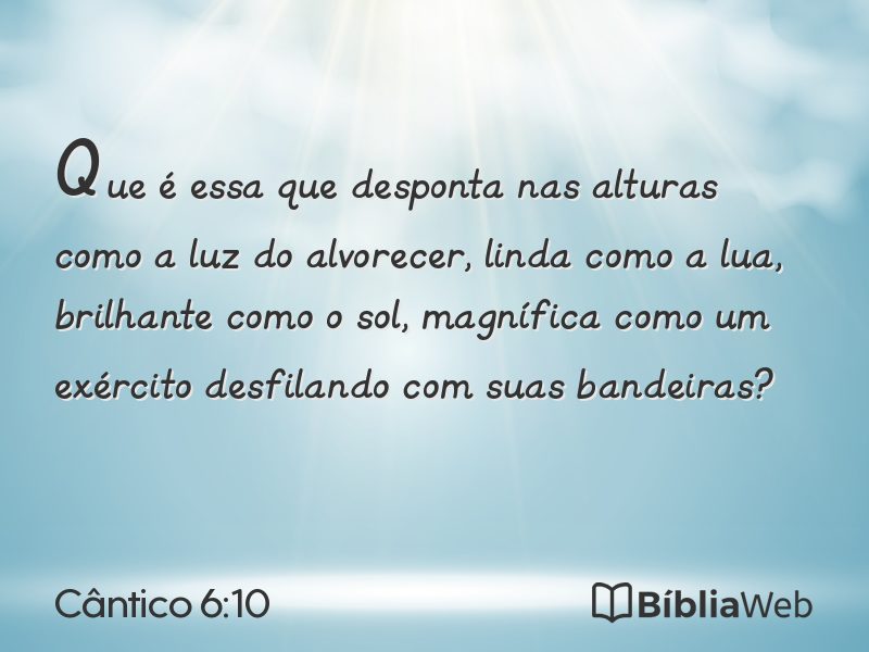 Cântico 6:10 em imagem para compartilhar
