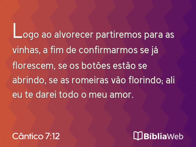 Cântico 7:12 em imagem para compartilhar