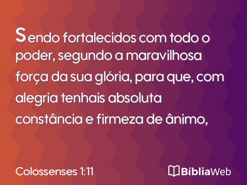 Colossenses 1:11 em imagem para compartilhar